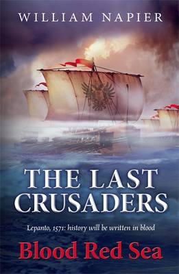 William Napier - The Last Crusaders: Blood Red Sea - 9781409147626 - V9781409147626