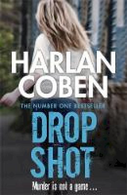 Harlan Coben - Drop Shot - 9781409150558 - 9781409150558
