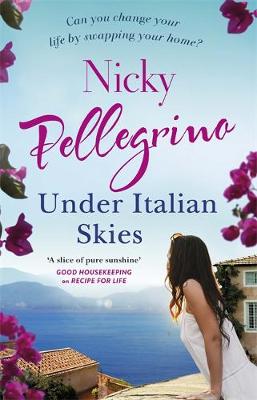 Nicky Pellegrino - Under Italian Skies - 9781409150879 - V9781409150879 Nicky Pellegrino - Under Italian Skies - 9781409150879 - V9781409150879