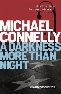 Michael Connelly - A Darkness More Than Night - 9781409156062 - 9781409156062