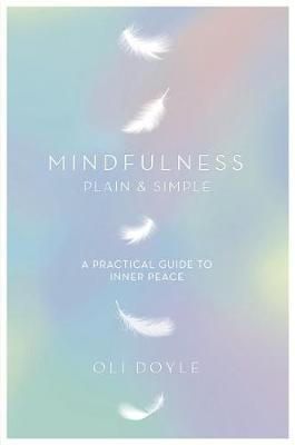 Oli Doyle - Mindfulness Plain & Simple - 9781409156765 - V9781409156765