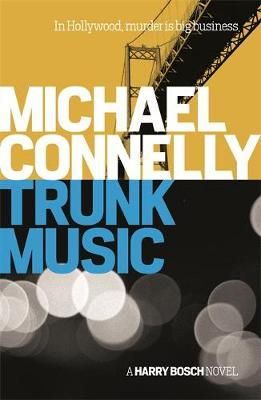Michael Connelly - Trunk Music - 9781409156949 - V9781409156949