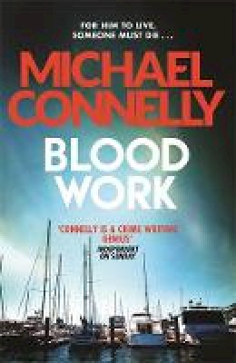 Michael Connelly - Blood Work - 9781409157304 - 9781409157304