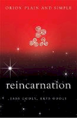 Jass Godly - Reincarnation, Orion Plain and Simple - 9781409169772 - V9781409169772