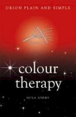 Nina Ashby - Colour Therapy, Orion Plain and Simple - 9781409169796 - V9781409169796