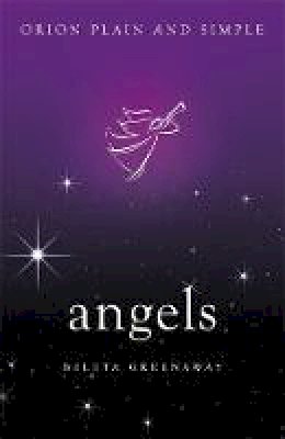 Beleta Greenaway - Angels, Orion Plain and Simple - 9781409169819 - V9781409169819