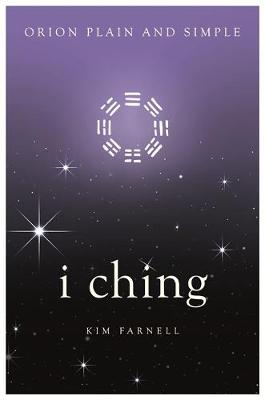 Kim Farnell - I Ching, Orion Plain and Simple - 9781409169895 - V9781409169895