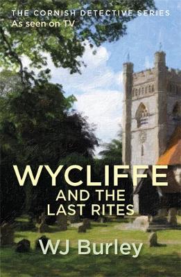 W.j. Burley - Wycliffe And The Last Rites - 9781409174691 - V9781409174691