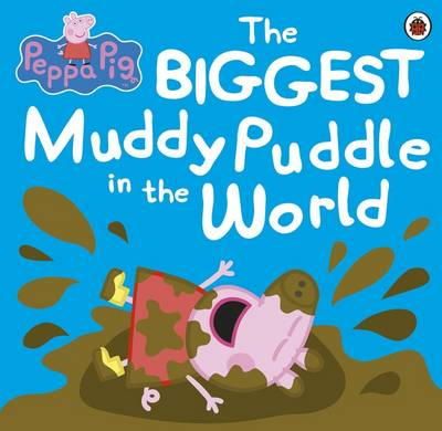 Ladybird - Peppa Pig: The Biggest Muddy Puddle in the World Picture Book - 9781409313212 - V9781409313212