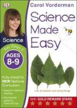 Carol Vorderman - Science Made Easy Ages 8-9 Key Stage 2 - 9781409344926 - V9781409344926