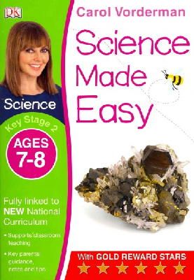 Carol Vorderman - Science Made Easy, Ages 7-8 (Key Stage 2): Supports the National Curriculum, Science Exercise Book - 9781409344957 - V9781409344957