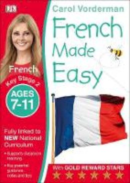 Carol Vorderman - French Made Easy Ages 7-11 Key Stage 2 - 9781409349396 - V9781409349396