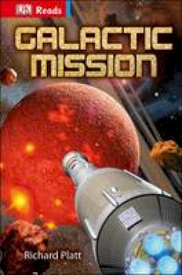Platt, Richard - Galactic Mission (Dk Reads Reading Alone) - 9781409351825 - KTG0017200