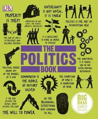 Dk - The Politics Book: Big Ideas Simply Explained - 9781409364450 - V9781409364450