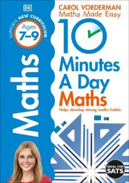 Carol Vorderman - 10 Minutes a Day Maths Ages 7-9 - 9781409365426 - V9781409365426