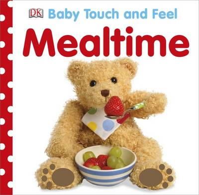 dk - Baby Touch and Feel Mealtime - 9781409366584 - V9781409366584