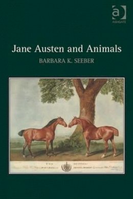 Barbara K. Seeber - Jane Austen and Animals - 9781409456049 - V9781409456049