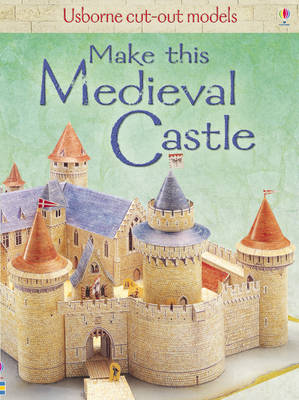 Iain Ashman - Make This Medieval Castle - 9781409505617 - V9781409505617