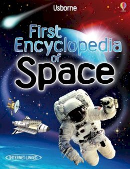 Paul Dowsell - First Encyclopedia of Space (Usborne First Encyclopaedias) - 9781409514312 - V9781409514312
