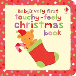 Fiona Watt - Baby's Very First Touchy-feely Christmas Book (Baby's Very First Books) - 9781409516972 - V9781409516972