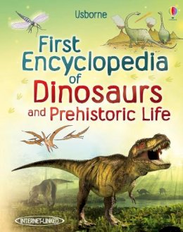 Sam Taplin - First Encyclopedia of Dinosaurs and Prehistoric Life. Sam Taplin - 9781409520979 - V9781409520979