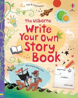 Louie Stowell, Jane Chisholm - Write Your Own Story Book - 9781409523352 - 9781409523352