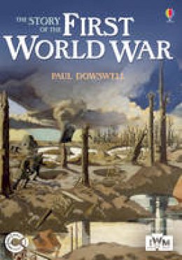 Paul Dowswell - Story of the First World War - 9781409523468 - KSG0015482