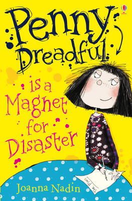 Joanna Nadin - Penny Dreadful Is a Magnet for Disaster - 9781409526728 - 9781409526728