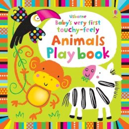 Watt, Fiona, Baggott, Stella (Ill - Baby's Very First Touchy-Feely Animals Play Book - 9781409549727 - V9781409549727