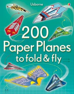 Sam Baer - 200 Paper Planes to fold & fly - 9781409557067 - V9781409557067