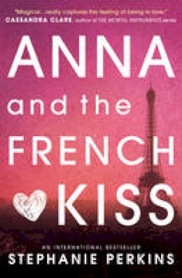 Stephanie Perkins - Anna and the French Kiss - 9781409579939 - 9781409579939