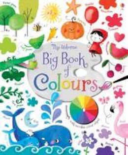 Felicity Brooks - Big Book of Colours - 9781409582472 - V9781409582472