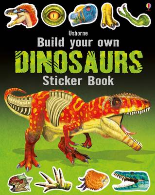 Simon Tudhope - Build Your Own Dinosaurs Sticker Book (Build Your Own Sticker Books) - 9781409598428 - V9781409598428