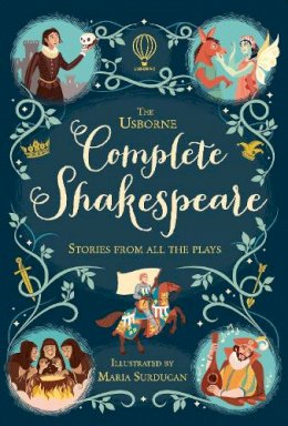 Anna Milbourne - The Usborne Complete Shakespeare - 9781409598770 - V9781409598770