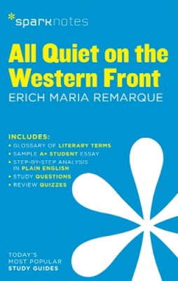 Sparknotes - All Quiet on the Western Front SparkNotes Literature Guide (SparkNotes Literature Guide Series) - 9781411469419 - V9781411469419