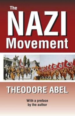 Theodore Abel - The Nazi Movement - 9781412846134 - V9781412846134