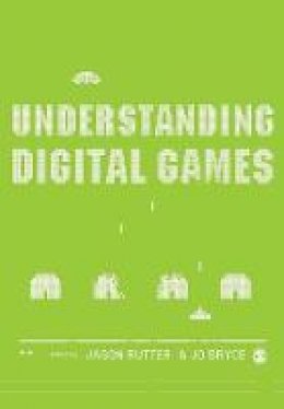 Jason Rutter - Understanding Digital Games - 9781412900348 - V9781412900348