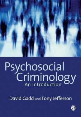 David Gadd - Psychosocial Criminology - 9781412900799 - V9781412900799