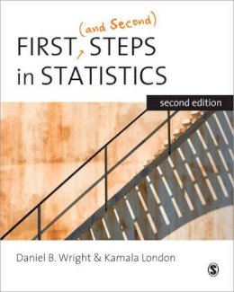 Daniel B. Wright - First (and Second) Steps in Statistics - 9781412911429 - V9781412911429