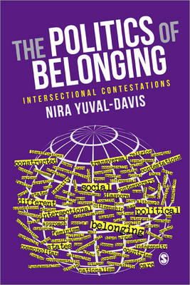 Nira Yuval-Davis - The Politics of Belonging: Intersectional Contestations - 9781412921305 - V9781412921305