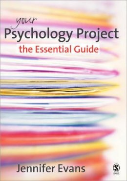 Jennifer Evans - Your Psychology Project: The Essential Guide - 9781412922326 - V9781412922326