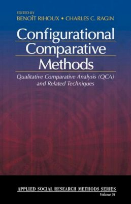 Benoît Rihoux - Configurational Comparative Methods: Qualitative Comparative Analysis (QCA) and Related Techniques - 9781412942355 - V9781412942355