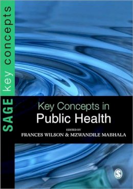Frances Wilson - Key Concepts in Public Health - 9781412948807 - V9781412948807