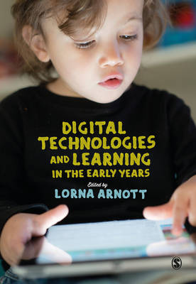 Lorna Arnott - Digital Technologies and Learning in the Early Years - 9781412962438 - V9781412962438
