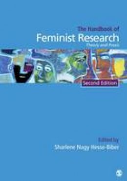 Sharlen Hesse-Biber - Handbook of Feminist Research: Theory and Praxis - 9781412980593 - V9781412980593