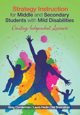 Gregory J. Conderman - Strategy Instruction for Middle and Secondary Students with Mild Disabilities - 9781412996327 - V9781412996327 Gregory J. Conderman - Strategy Instruction for Middle and Secondary Students with Mild Disabilities - 9781412996327 - V9781412996327