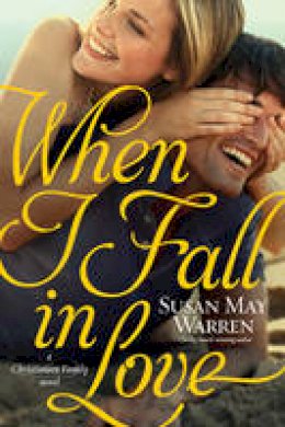 Susan May Warren - When I Fall In Love - 9781414378435 - V9781414378435