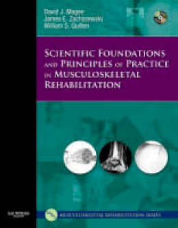 David J. Magee - Scientific Foundations and Principles of Practice in Musculoskeletal Rehabilitation - 9781416002505 - V9781416002505