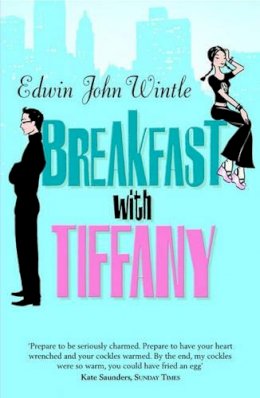 Edwin Wintle - Breakfast with Tiffany: An Uncle´s Memoir - 9781416511175 - KNW0010038