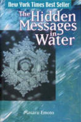 Masaru Emoto - The Hidden Messages in Water - 9781416522195 - V9781416522195